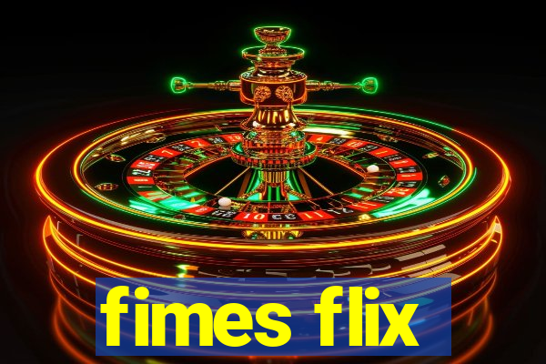 fimes flix